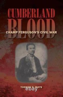 Cumberland Blood Champ Fergusons Civil War Hardcover VERY GOOD