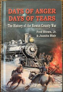 Days of Anger, Days of Tears The History of the Rowan County War (Out of Print)
