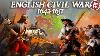 English Civil War War Of The Three Kingdoms Documentary