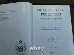 Field Artillery Projectiles of the American Civil War Dickey & George
