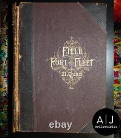 Field, Fort and Fleet by M. Quad, First Printing Notable Civil War Battles, 1885