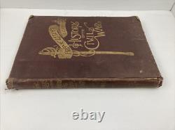 Frank Leslie's Illustrated History Of The American Soldier In The Civil War 1895