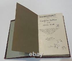 George W Hahn / The Catawba Soldier of the Civil War 1st Edition 1911