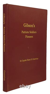 Gibson's Patriots Soldiers Pioneers Civil War Revolutionary War Genealogy 2007