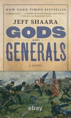 Gods and Generals A Novel of the Civil War (Civil War Trilogy)