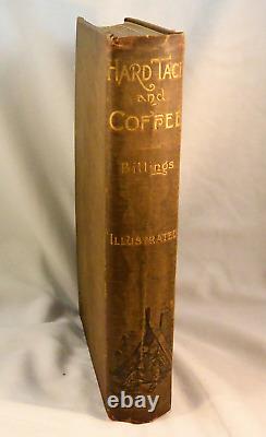 HARDTACK AND COFFEE Army Life Civil War Illustrated 1888 Military