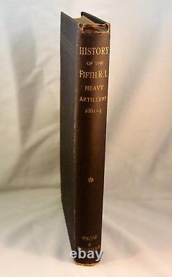 HISTORY OF THE FIFTH RHODE ISLAND HEAVY ARTILLERY 1892 Civil War North Carolina