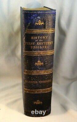 HISTORY OF THE FIRST KENTUCKY BRIGADE 1868 Civil War Military Confederates