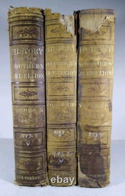 History, Civil, Political And Military, Of The Southern Rebellion 3 Vols 1861