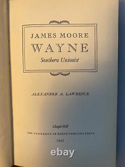 James Moore Wayne Supreme Court Civil War 1st Ed. Signed 1943 Gov. Ellis Arnall