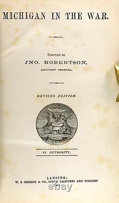 Jno Robertson 1882 Michigan in the War US Civil War History Hardcover