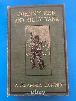 Johnny Reb and Billy Yank by Alexander Hunter 1905 1st edition