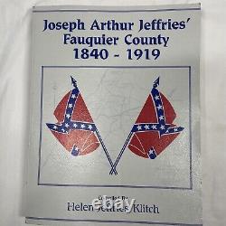 Joseph Arthur Jeffries' Fauquier County, Virginia, 1840-1919 Civil War LNC Rare