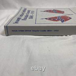 Joseph Arthur Jeffries' Fauquier County, Virginia, 1840-1919 Civil War LNC Rare