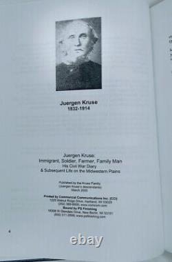 Juergen Kruse Immigrant Soldier, Farmer, Family Man Civil War Diary