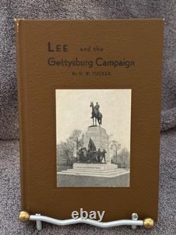 Lee and the Gettysburg Campaign by G. W. Tucker 1933