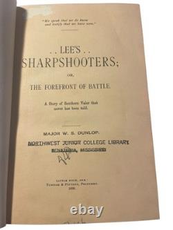 Lee's Sharpshooters W. S. Dunlop 1899 First Edition Civil War History