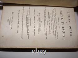 Life And Death In Rebel Prisons By Robert H Kellogg 1865
