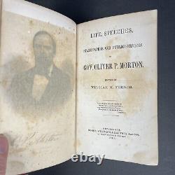 Life, Speeches of Gov Oliver Morton 1866 AUTOGRAPHED MAJ GEN French! Civil War