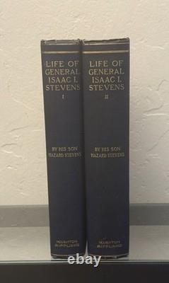 Life of General Isaac I. Stevens by Hazard Stevens 1900 / 1st Ed / 2 Vols