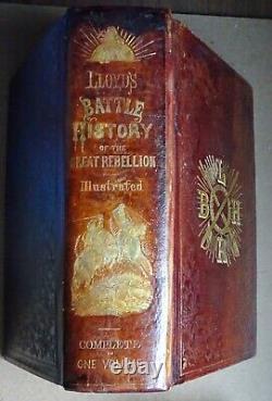 Lloyd's Battle History of the Great Rebellion, Complete, from the Capture of For