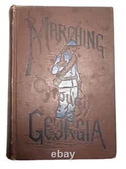 Marching Through Georgia F Y Hedley Illustr Stoddard 1887 Civil War Antique Book
