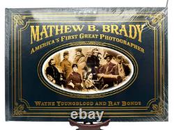 Mathew B. Brady America's First Great Photographer Civil War The Easton Press