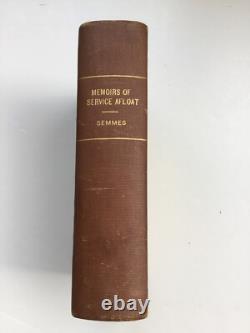 Memoirs Of Service Afloat 1869 Sommes 1st Ed. 1st Print Civil War Naval