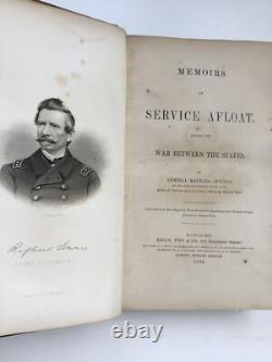 Memoirs Of Service Afloat 1869 Sommes 1st Ed. 1st Print Civil War Naval