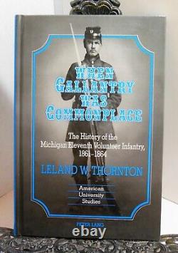 Michigan 11th Volunteer Infantry Civil War SIGNED When Gallantry Was Commonplace