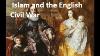 Militant Islam Shaped Britain By Causing The English Civil War In The 17th Century