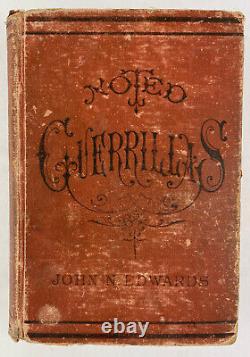 Noted Guerrillas, or the Warfare of the Border, John N. Edwards, 1879, HC