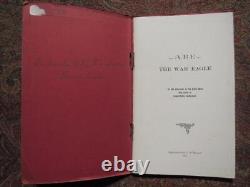 Old Abe The War Eagle Of The Eighth Wisconsin 1903 First Edition CIVIL War