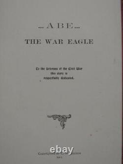 Old Abe The War Eagle Of The Eighth Wisconsin 1903 First Edition CIVIL War