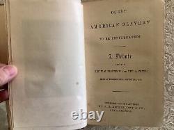 Ought American Slavery To Be Perpetuated A Debate September 1858. 1st Edition