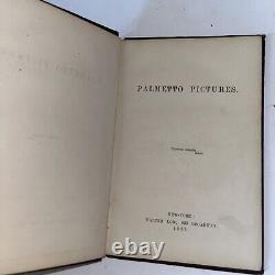 Palmetto Pictures 1863 Pub Walter Low Antique Civil War Era Poetry Yale Country