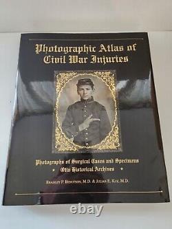 Photographic Atlas of Civil War Injuries Photographs of Surgical Cases and