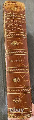 RARE 1890 Minnesota in the Civil War and Indian War 1861-1865 Book1st Edition