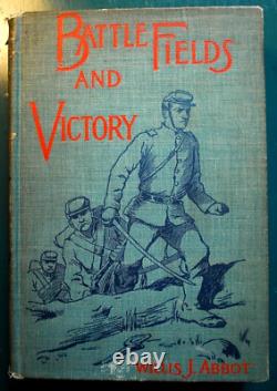 RARE 1891 Hardcover Book BATTLEFIELDS & VICTORY Willis Abbot CIVIL WAR MILITARY