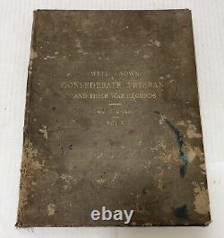 RARE 1907 Well Known CONFEDERATE VETERANS with PICTURES Wm. E. Mickle