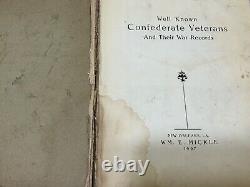 RARE 1907 Well Known CONFEDERATE VETERANS with PICTURES Wm. E. Mickle
