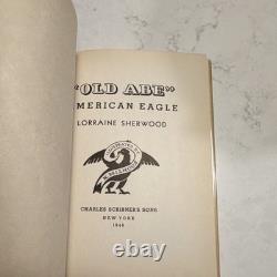 RARE 1946 SIGNED First Edition Old Abe American Eagle Lorraine Sherwood DJ A