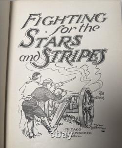 RARE Fighting for the Stars and Stripes Civil War 1903 Antique Book Illustrated