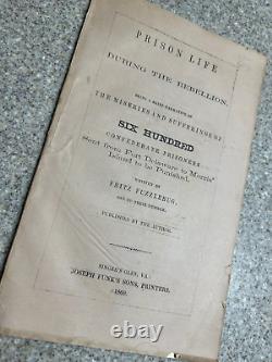 RARE Prison Life During The Rebellion Confederate Prisoners Civil War 1869