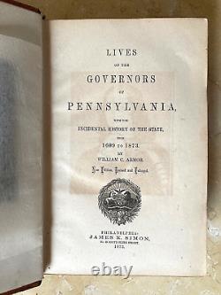 Rare! Lives Of The Governors Of Pennsylvania, With The Incidental History 1873