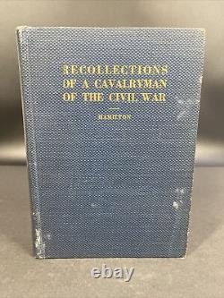 Recollections of a Cavalryman of the Civil War by William Hamilton 1915 RARE