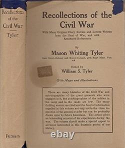 Recollections of the Civil War with Many Original Diary Entries nad Letters Wr