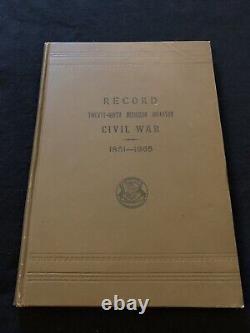 Record of Service MI Volunteers in the Civil War 1861-65 29th Michigan Infantry