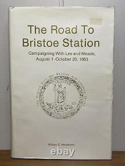 Road To Bristoe Station Campaigning With Lee And Meade Will Henderson 1987