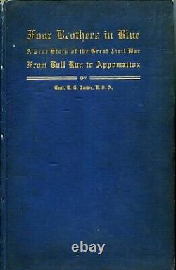 Robert G Carter. Four Brothers in Blue. Rare 1st. Significant book on Civil War